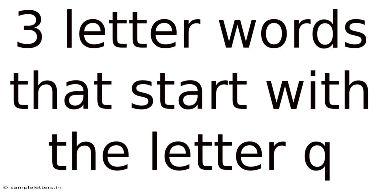 3 Letter Words That Start With The Letter Q