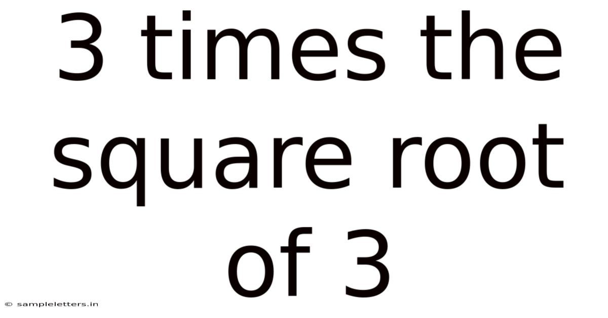 3 Times The Square Root Of 3