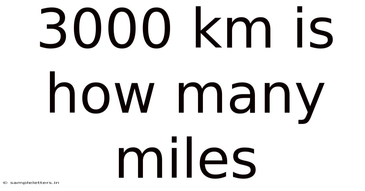 3000 Km Is How Many Miles