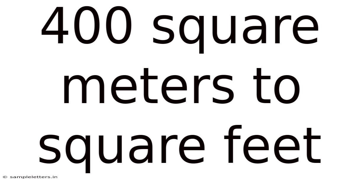 400 Square Meters To Square Feet