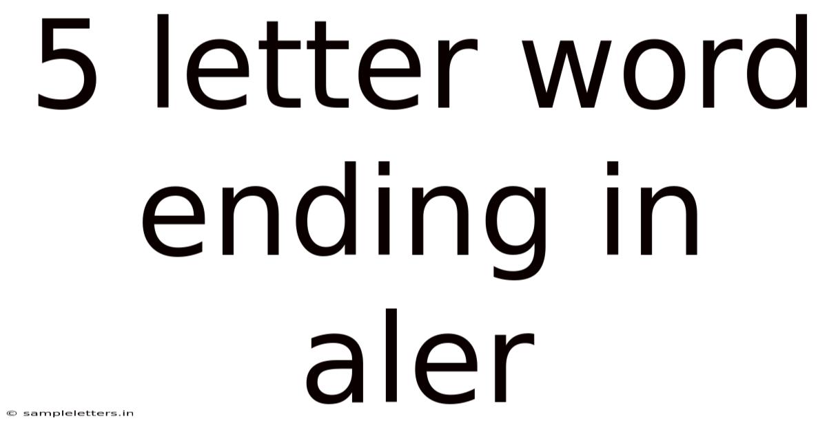 5 Letter Word Ending In Aler