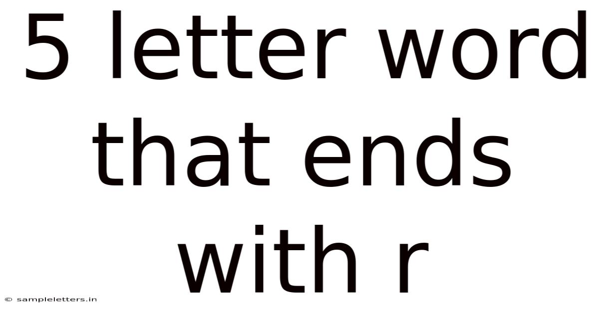 5 Letter Word That Ends With R