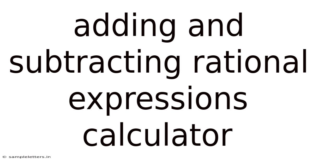 Adding And Subtracting Rational Expressions Calculator