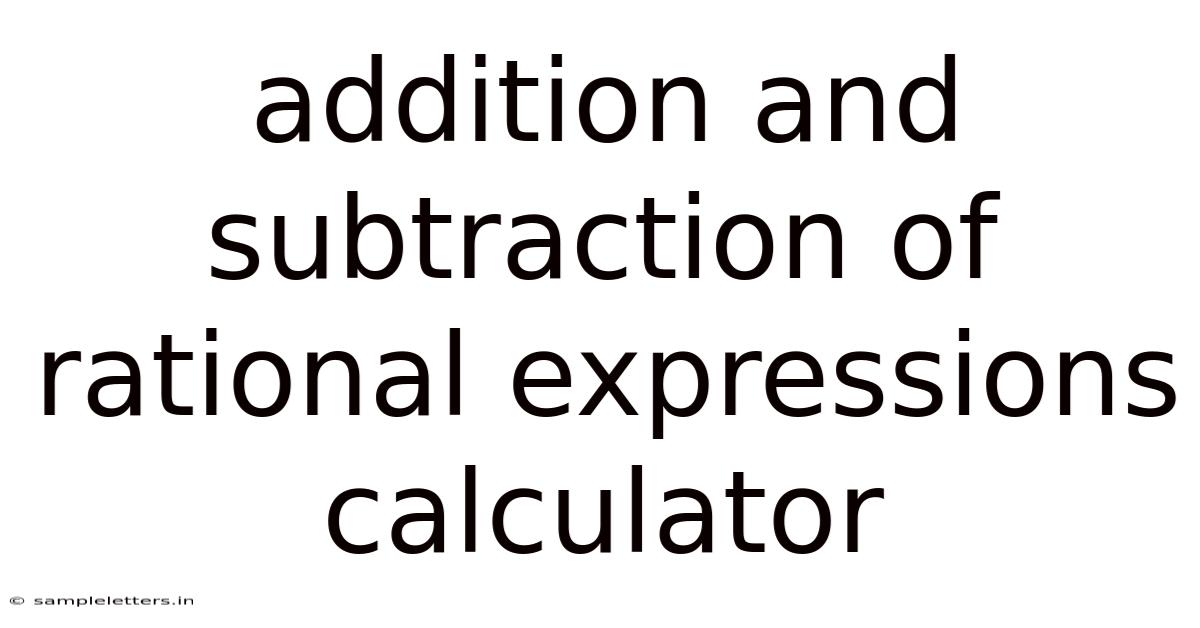 Addition And Subtraction Of Rational Expressions Calculator