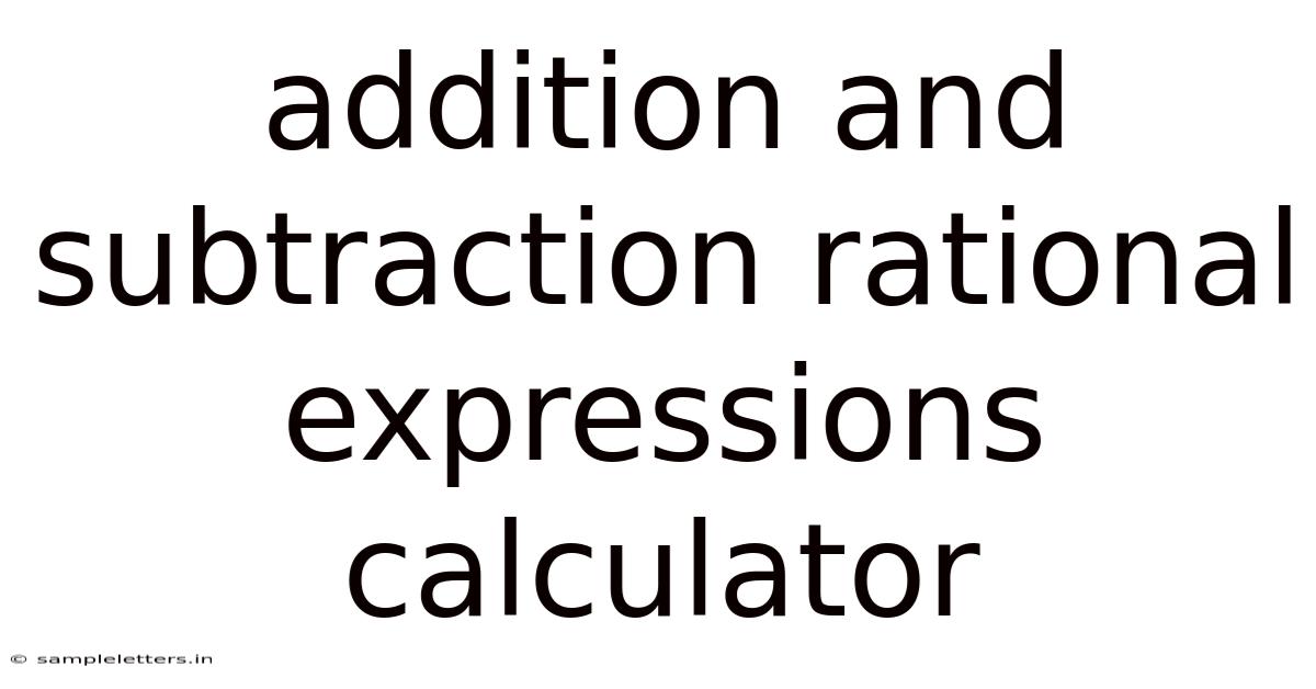 Addition And Subtraction Rational Expressions Calculator