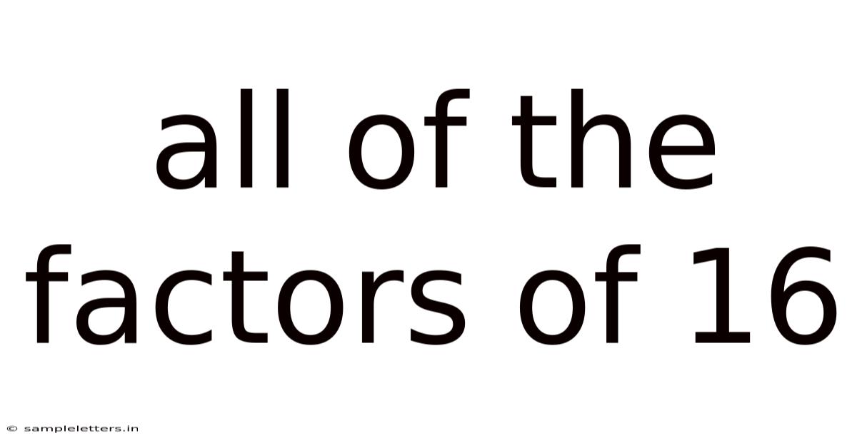 All Of The Factors Of 16