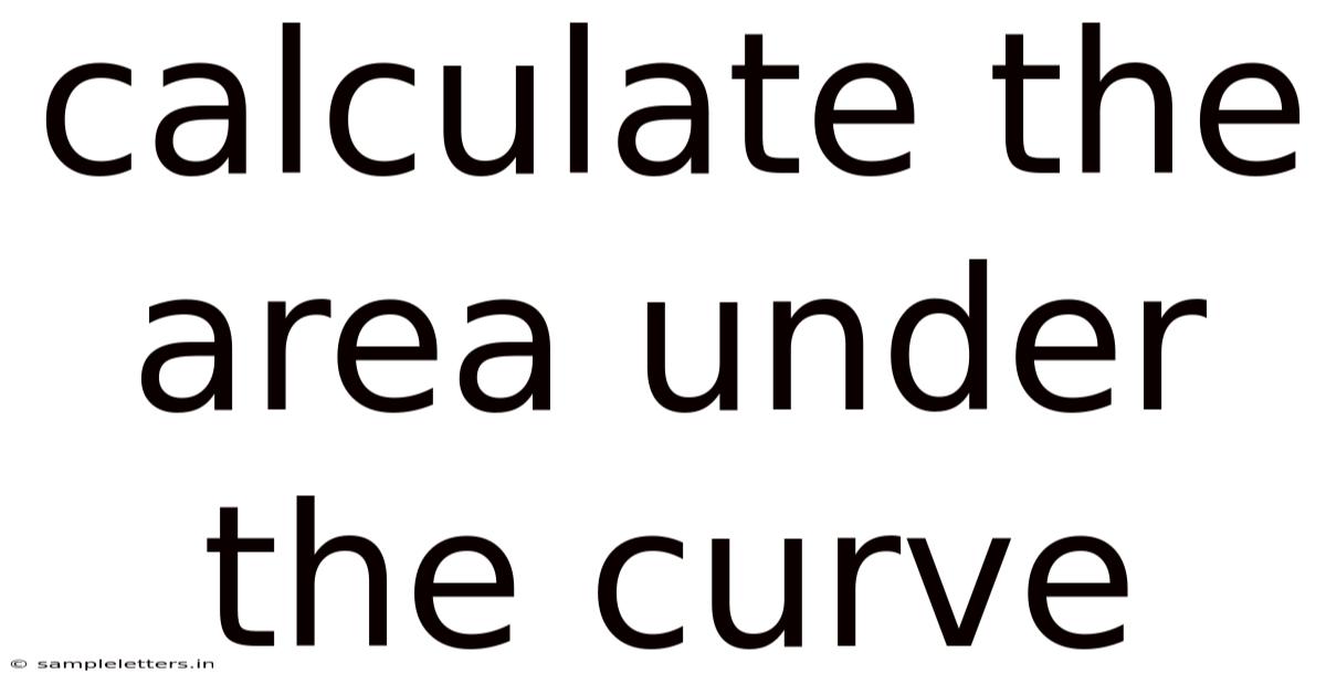 Calculate The Area Under The Curve