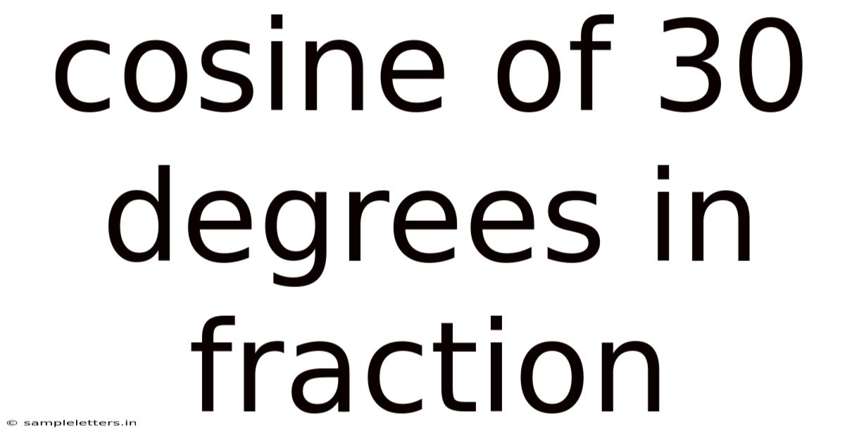 Cosine Of 30 Degrees In Fraction