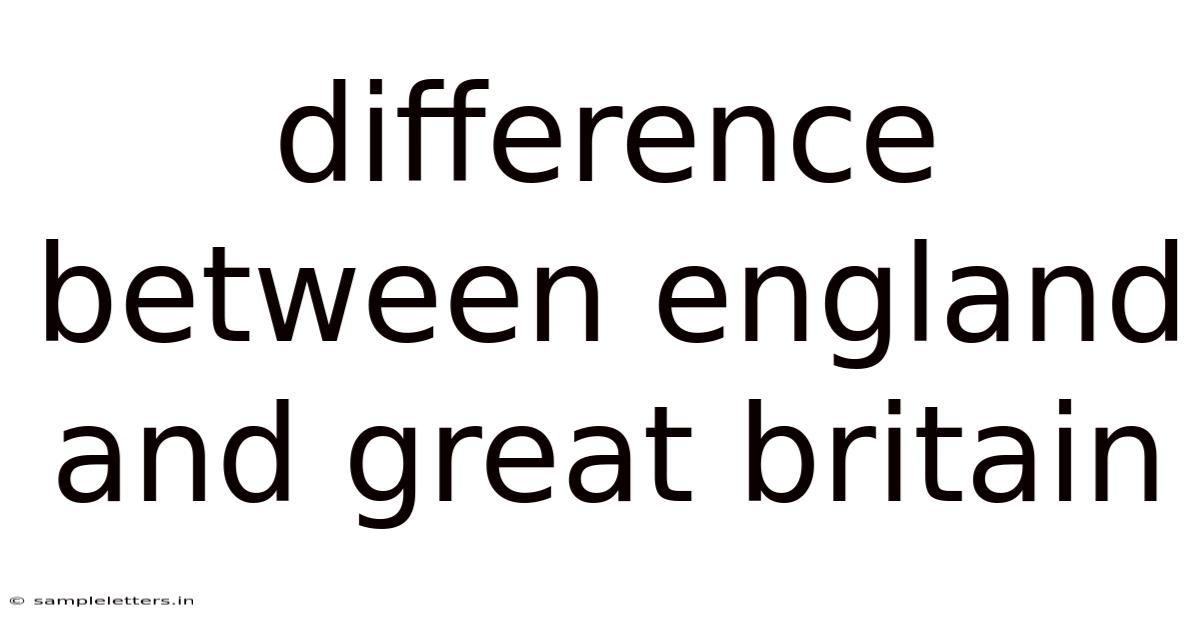 Difference Between England And Great Britain