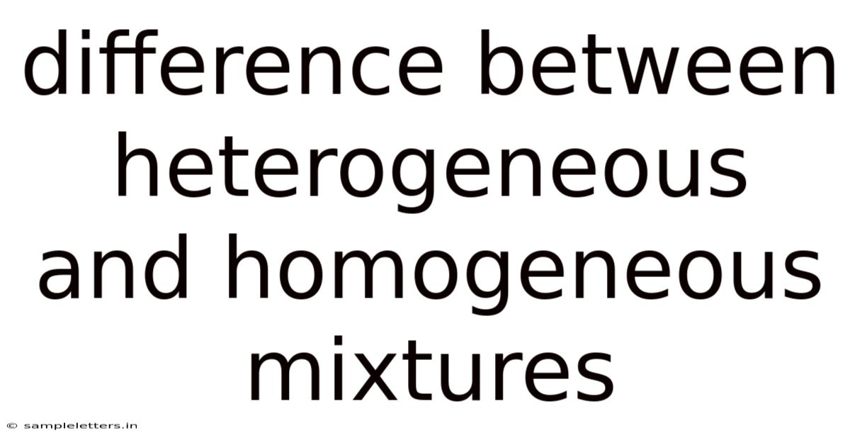 Difference Between Heterogeneous And Homogeneous Mixtures