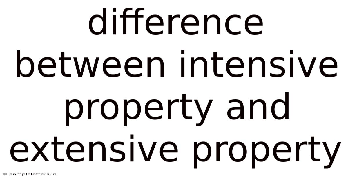 Difference Between Intensive Property And Extensive Property