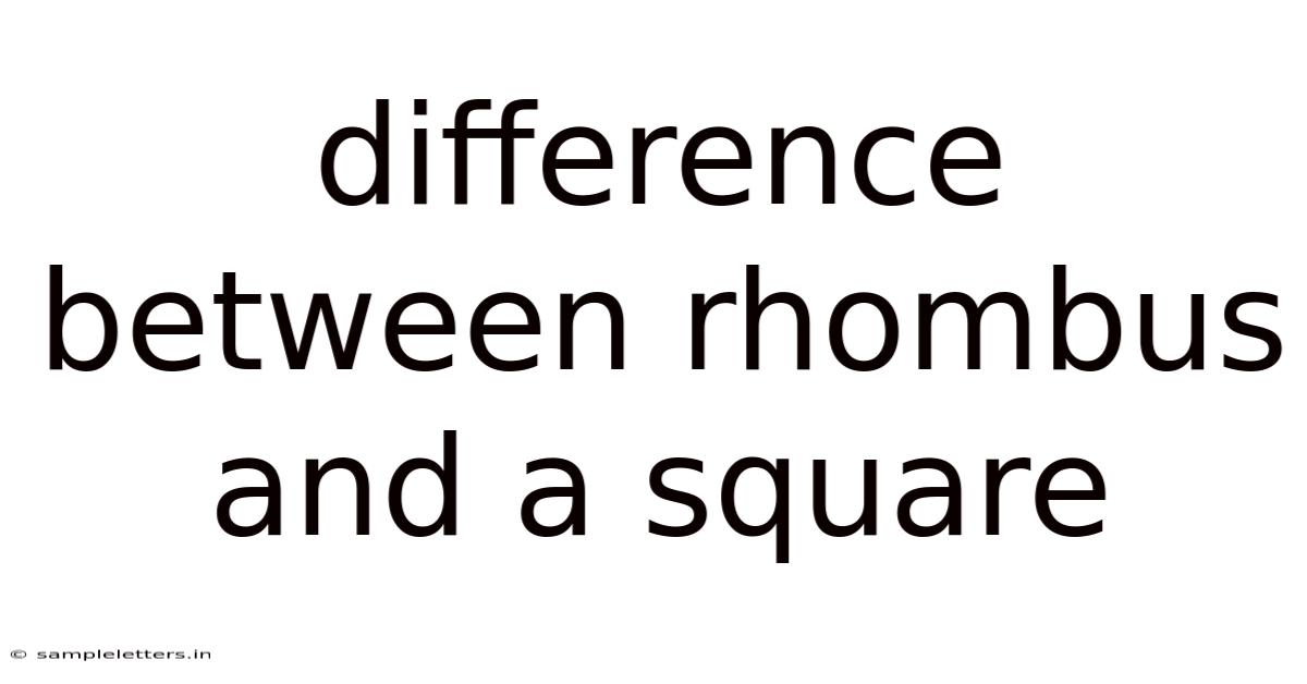 Difference Between Rhombus And A Square