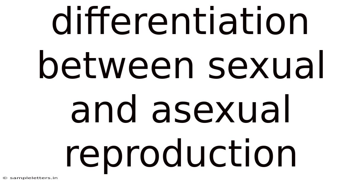 Differentiation Between Sexual And Asexual Reproduction