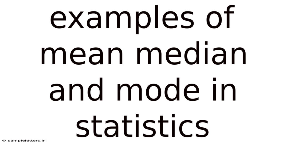 Examples Of Mean Median And Mode In Statistics