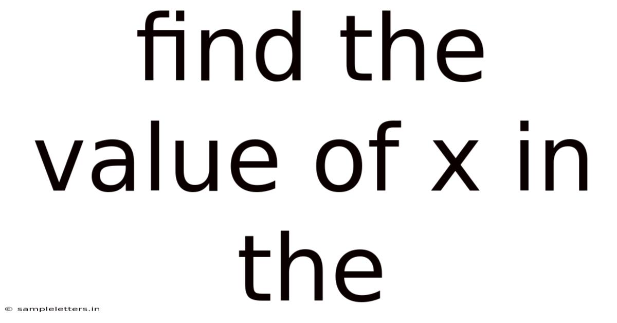Find The Value Of X In The