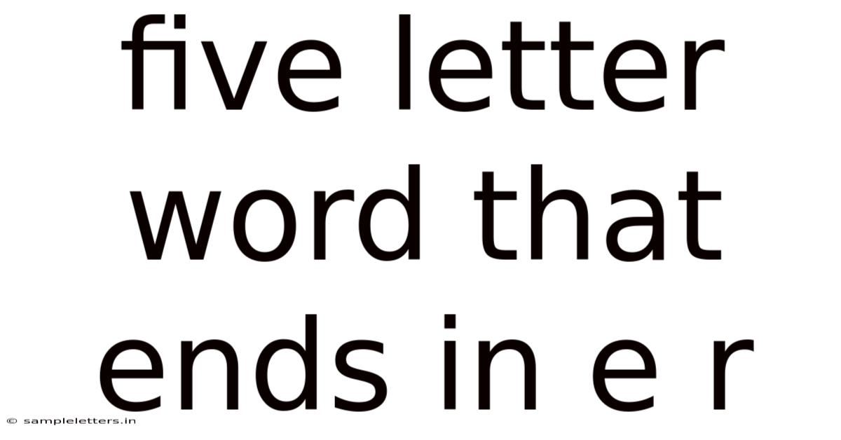 Five Letter Word That Ends In E R
