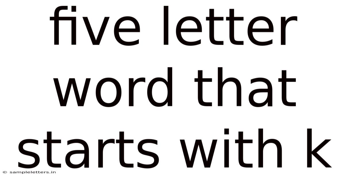 Five Letter Word That Starts With K
