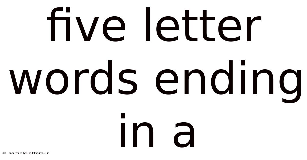 Five Letter Words Ending In A