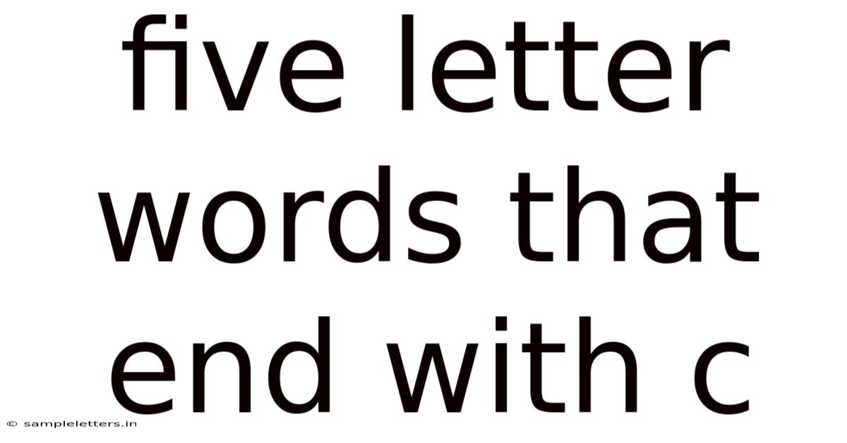 Five Letter Words That End With C