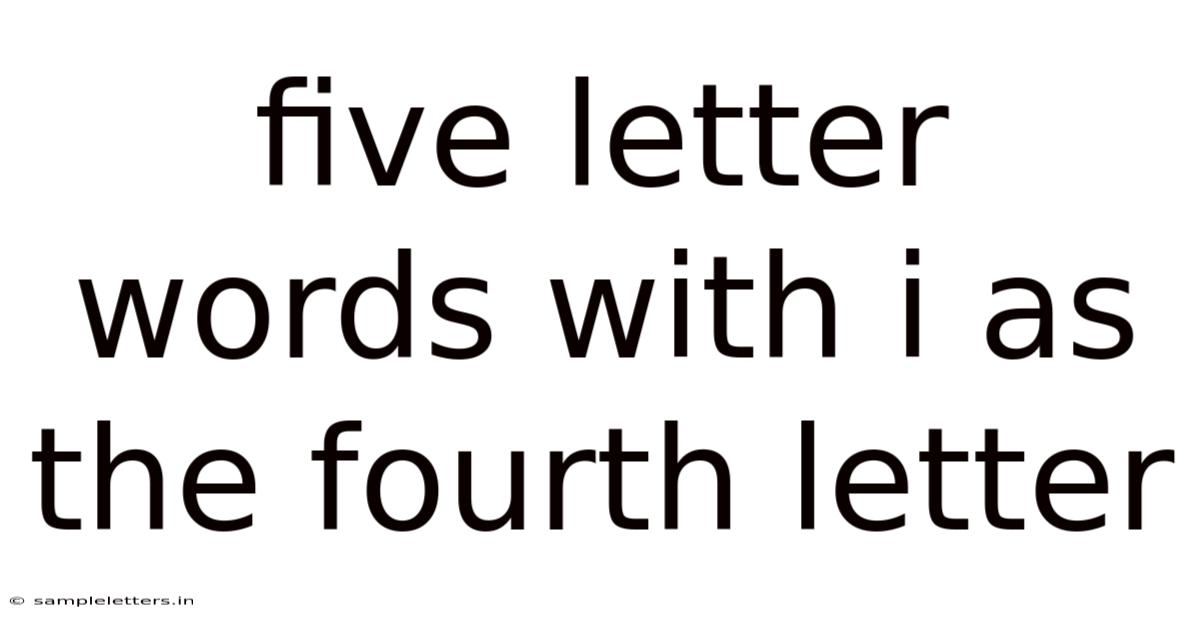 Five Letter Words With I As The Fourth Letter