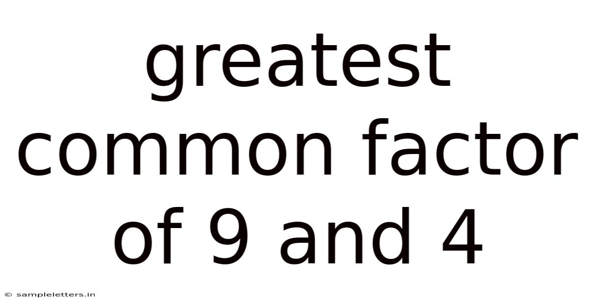 Greatest Common Factor Of 9 And 4