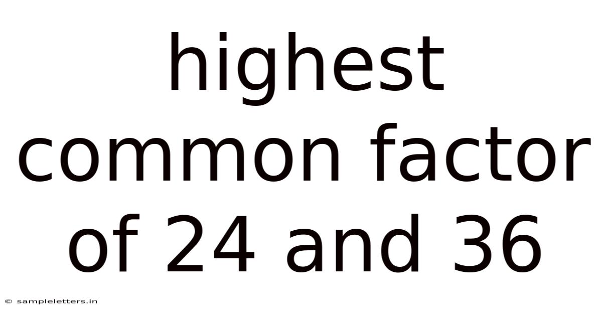 Highest Common Factor Of 24 And 36