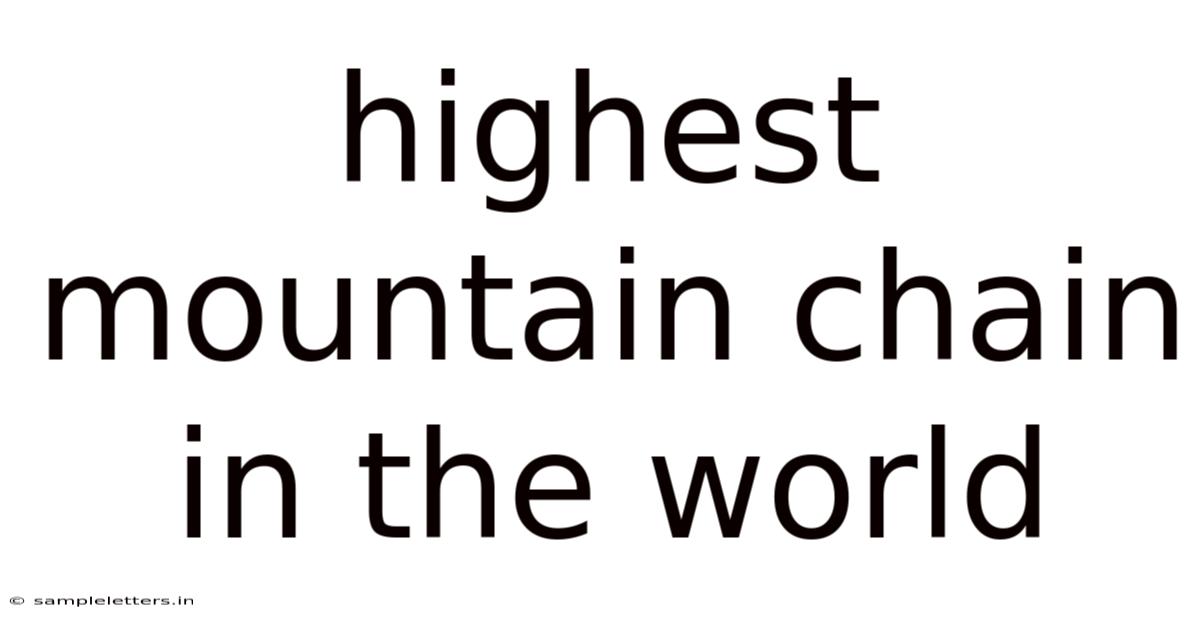 Highest Mountain Chain In The World