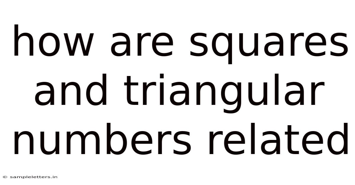 How Are Squares And Triangular Numbers Related