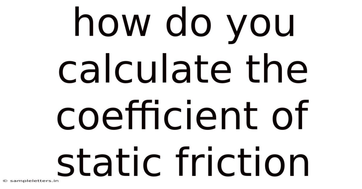 How Do You Calculate The Coefficient Of Static Friction