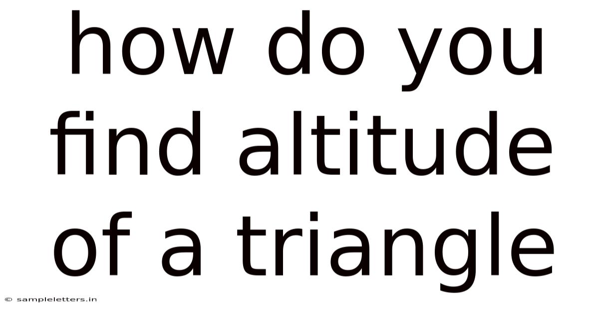 How Do You Find Altitude Of A Triangle