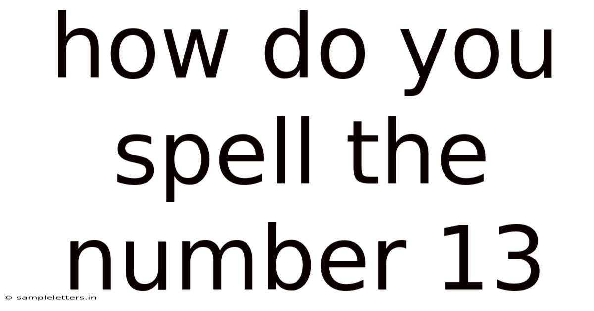 How Do You Spell The Number 13