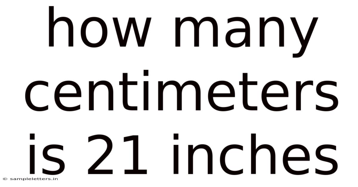 How Many Centimeters Is 21 Inches