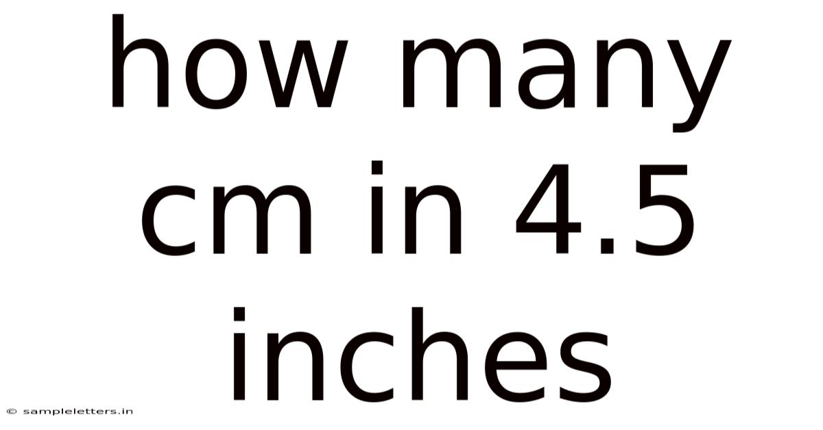 How Many Cm In 4.5 Inches