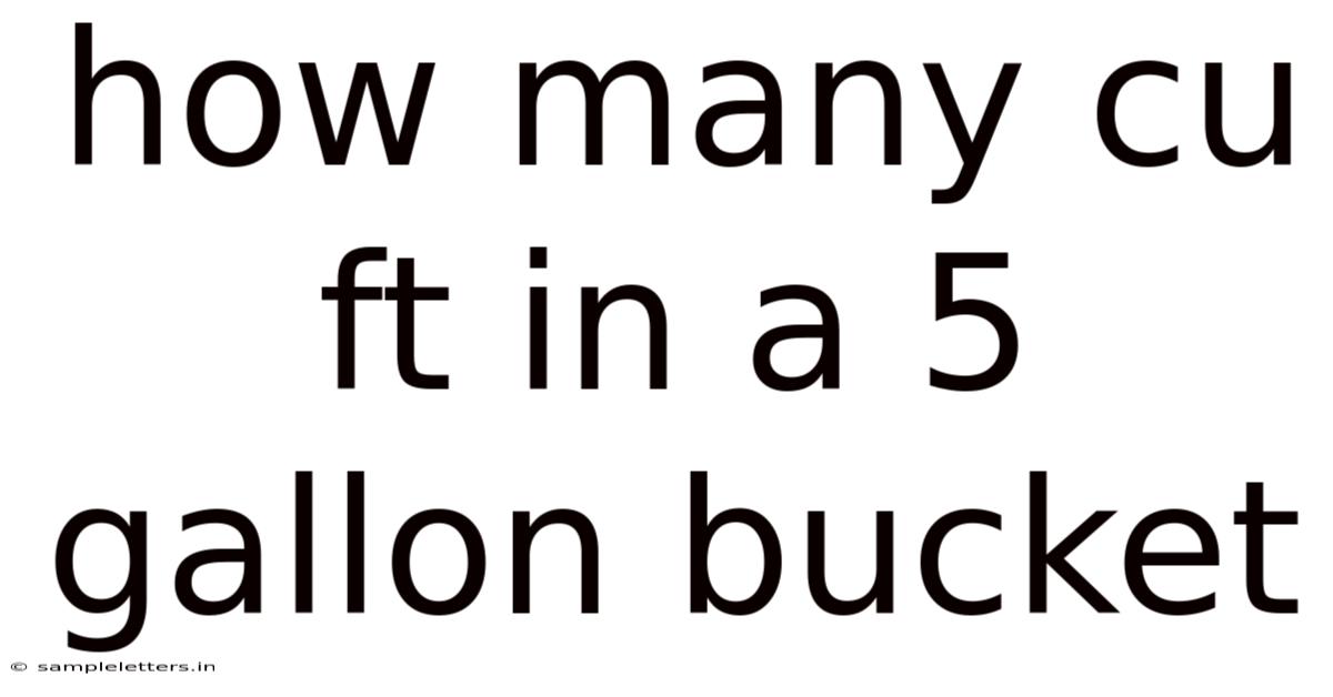 How Many Cu Ft In A 5 Gallon Bucket