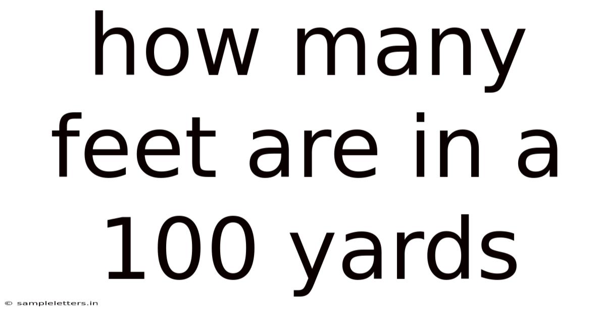 How Many Feet Are In A 100 Yards