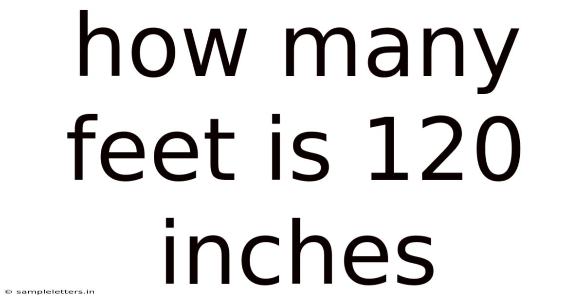 How Many Feet Is 120 Inches