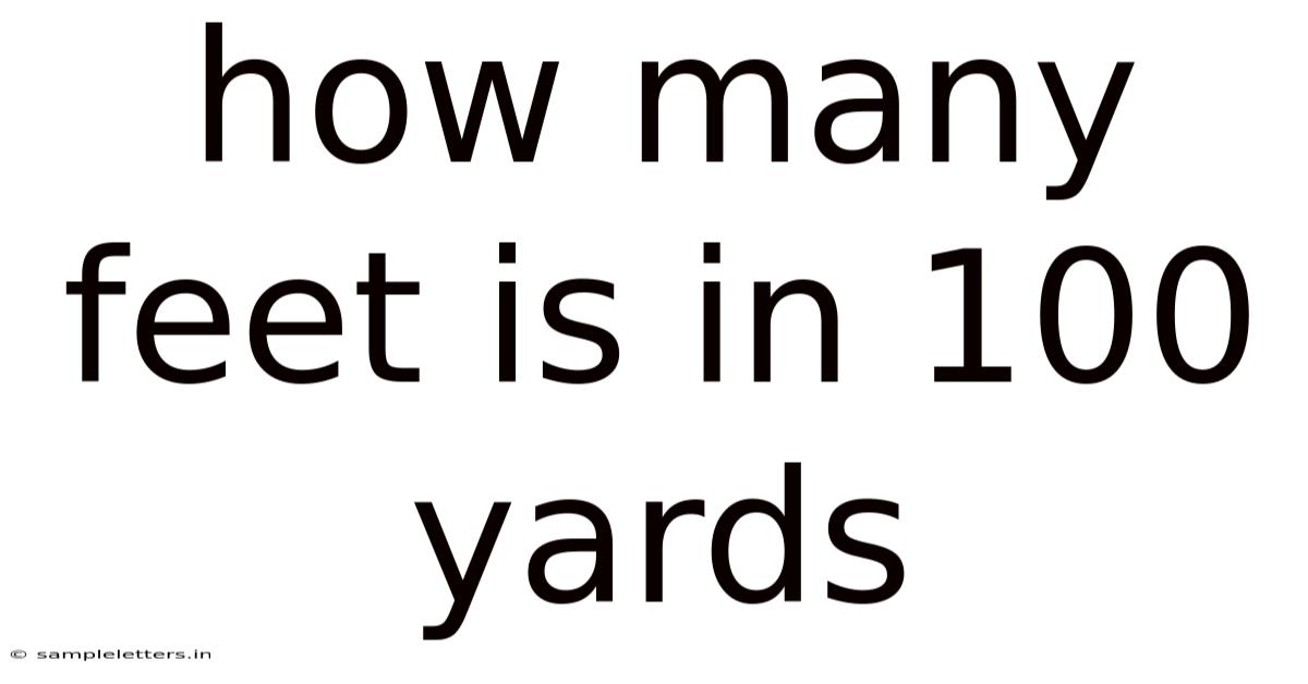 How Many Feet Is In 100 Yards