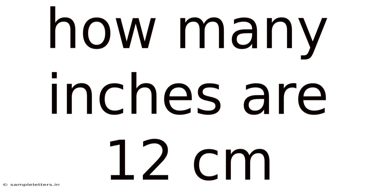 How Many Inches Are 12 Cm