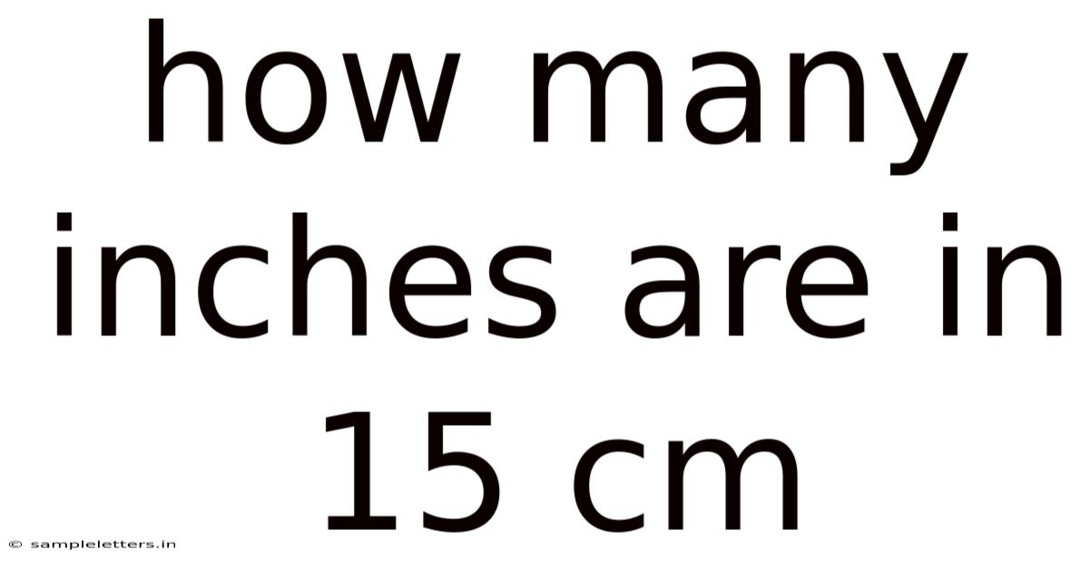 How Many Inches Are In 15 Cm