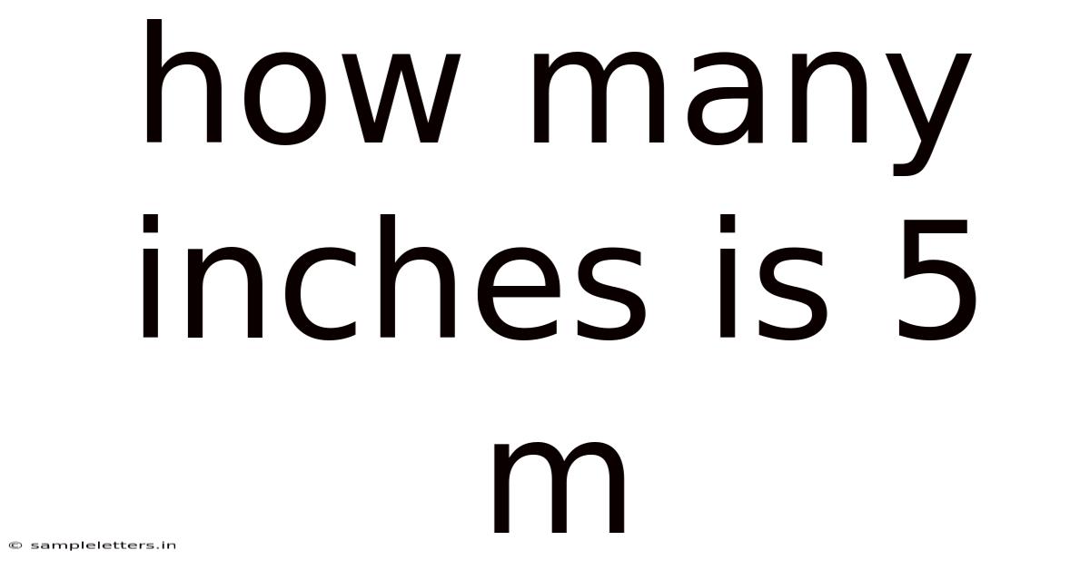 How Many Inches Is 5 M