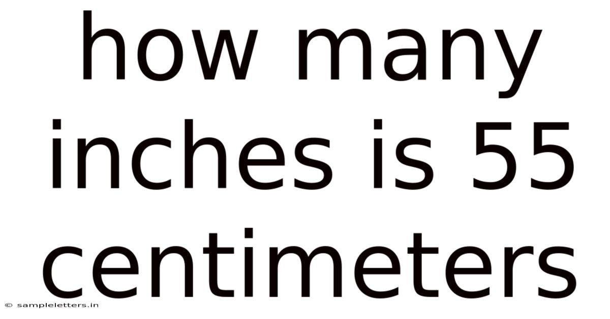 How Many Inches Is 55 Centimeters