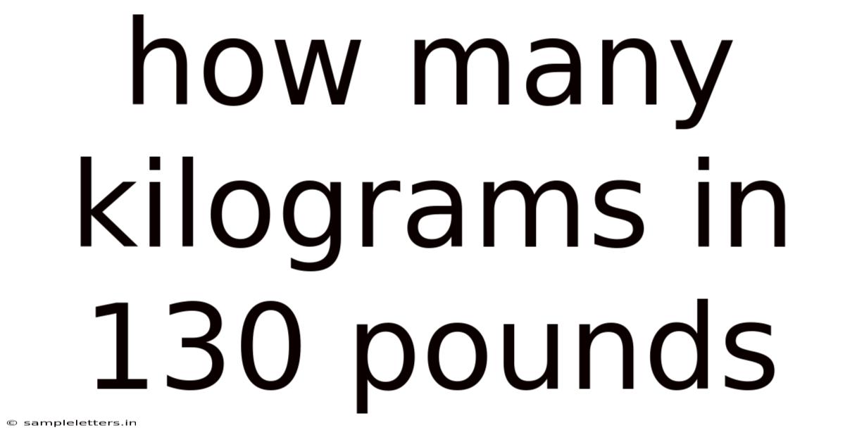 How Many Kilograms In 130 Pounds