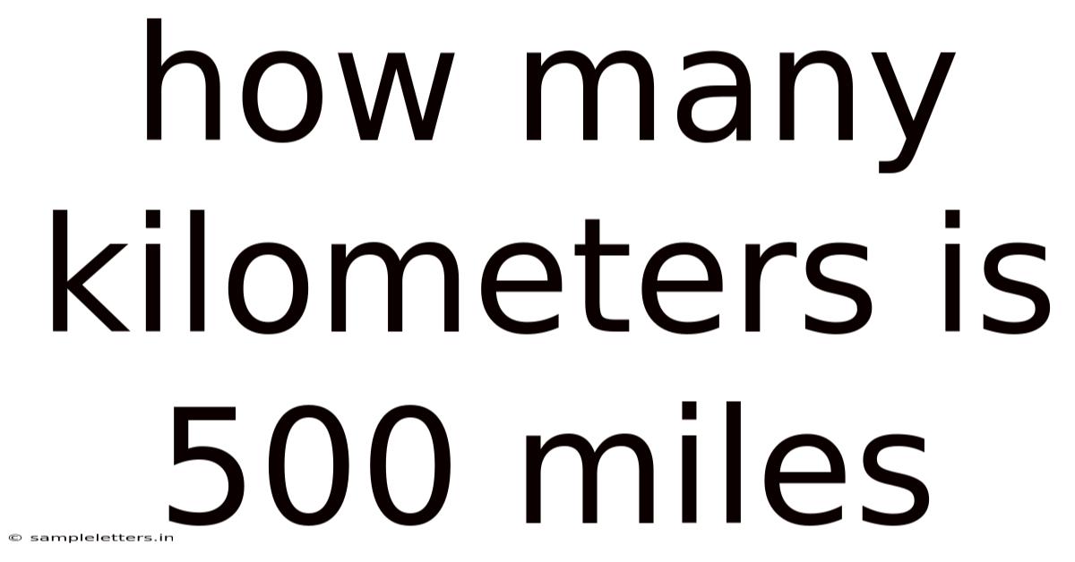 How Many Kilometers Is 500 Miles