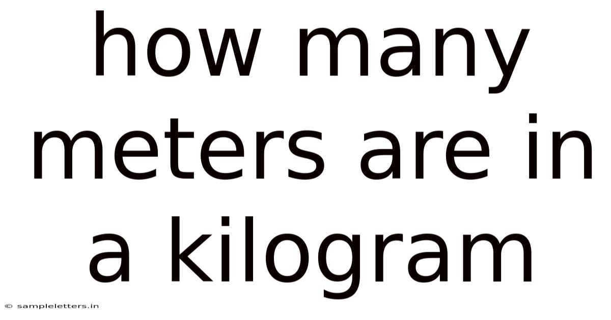 How Many Meters Are In A Kilogram