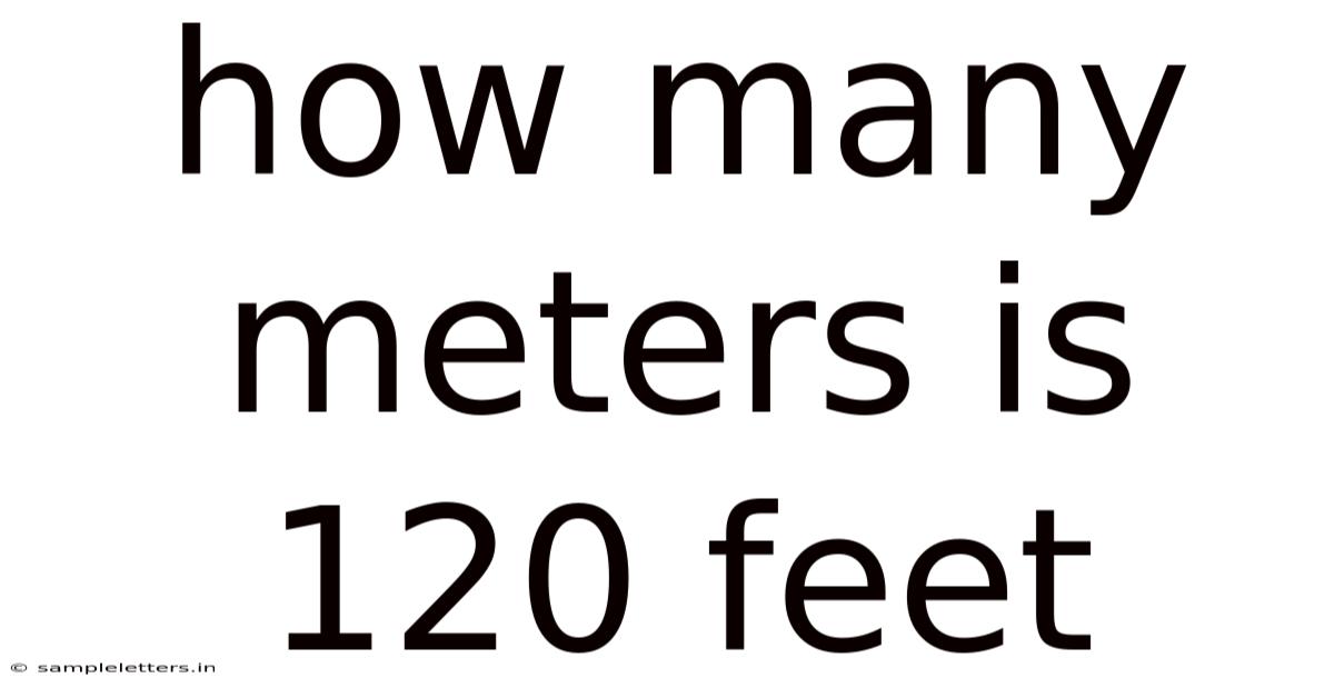 How Many Meters Is 120 Feet