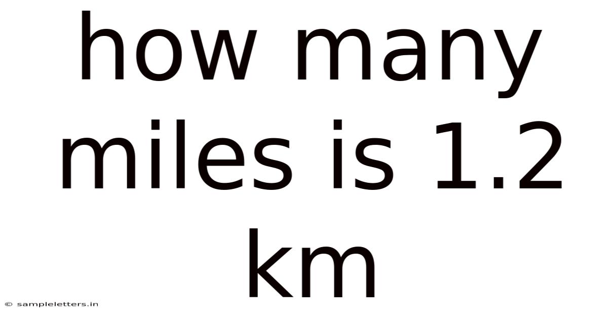 How Many Miles Is 1.2 Km