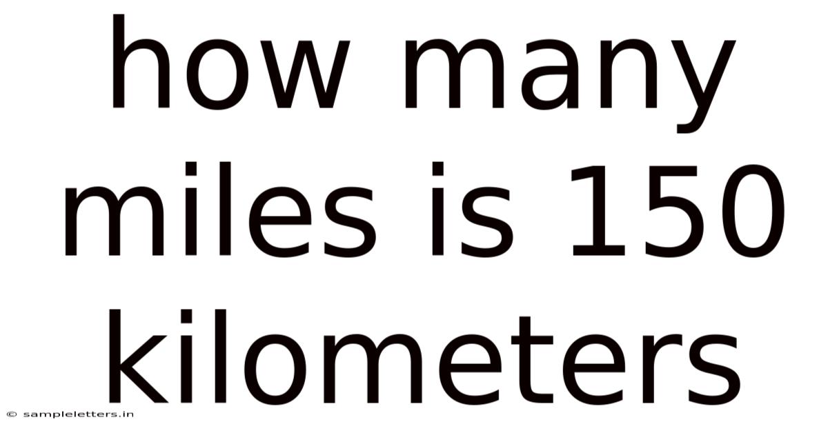 How Many Miles Is 150 Kilometers