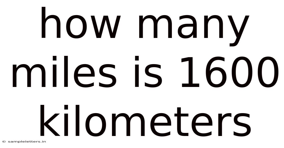 How Many Miles Is 1600 Kilometers