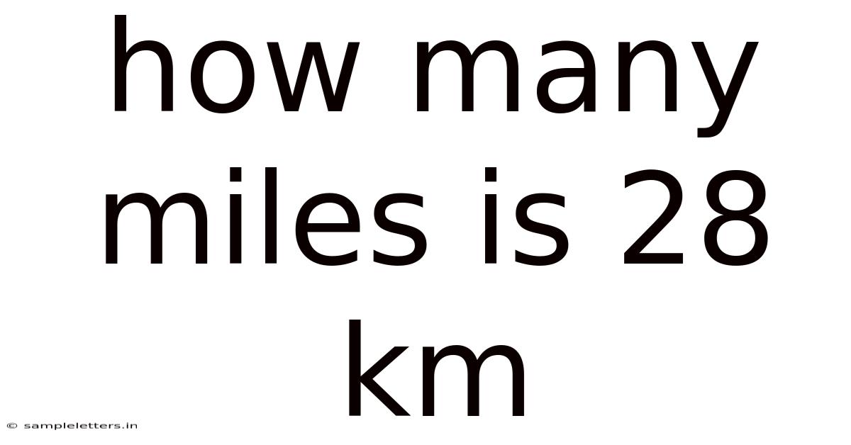 How Many Miles Is 28 Km