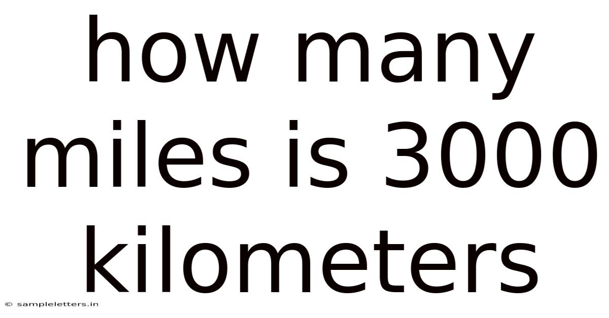 How Many Miles Is 3000 Kilometers